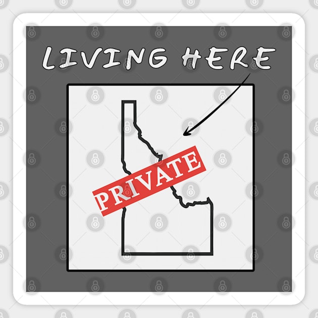 Private Idaho Magnet by AllThingsTees